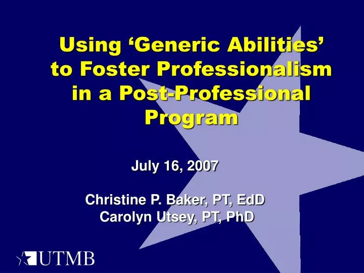 using generic abilities to foster professionalism in a post professional program