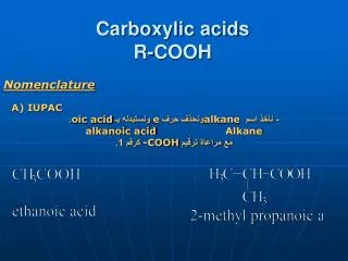 Carboxylic acids R-COOH