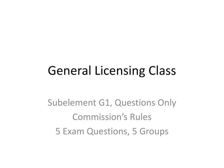 general licensing class