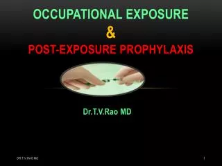 Occupational Exposure &amp; Post-Exposure Prophylaxis