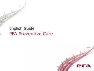 PFA Preventive Care