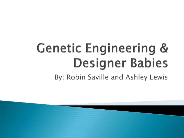 genetic engineering designer babies