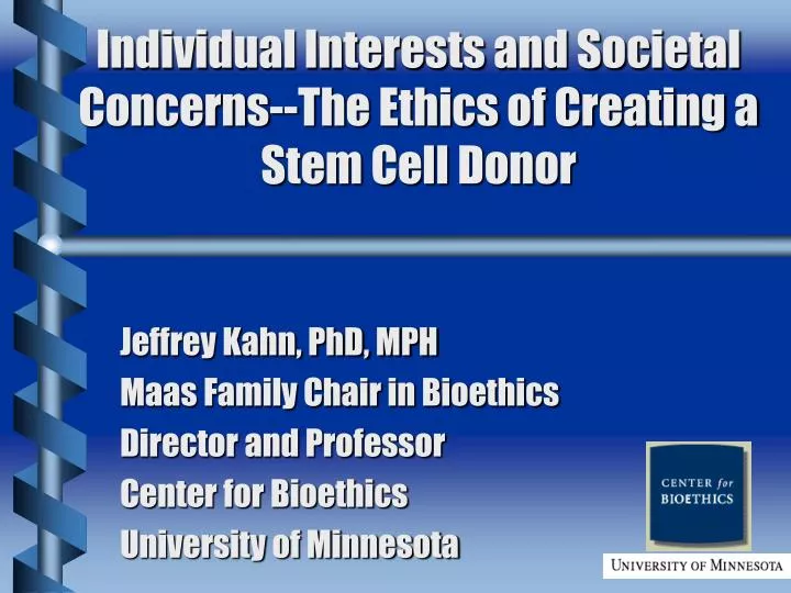 individual interests and societal concerns the ethics of creating a stem cell donor