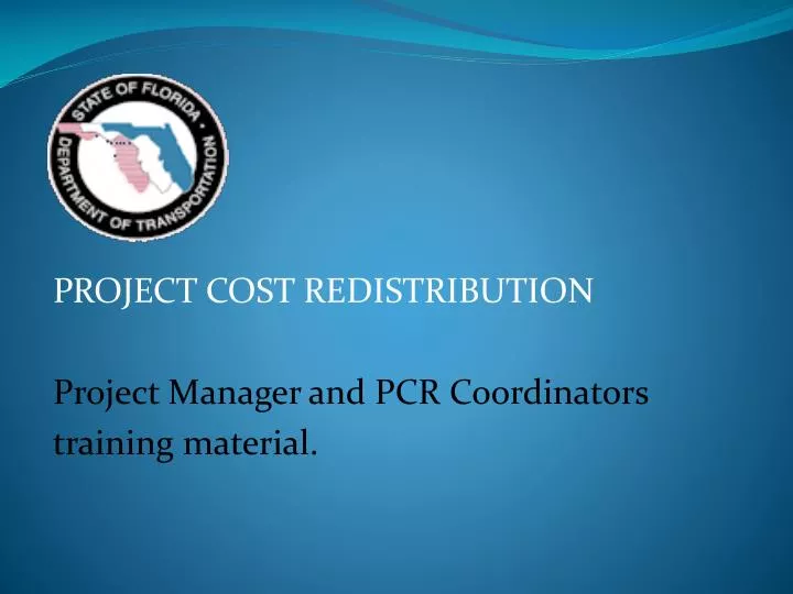 project cost redistribution project manager and pcr coordinators training material