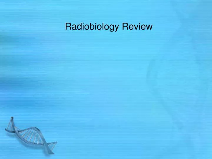 radiobiology review