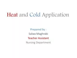 Heat and Cold Application