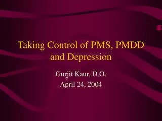 Taking Control of PMS, PMDD and Depression