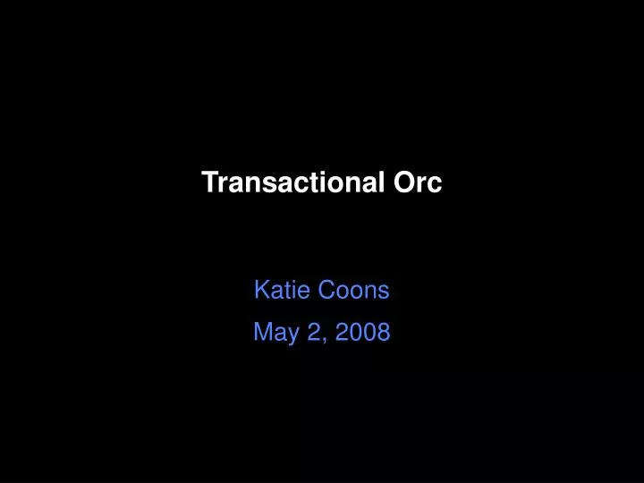 transactional orc