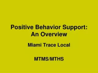 Positive Behavior Support: An Overview