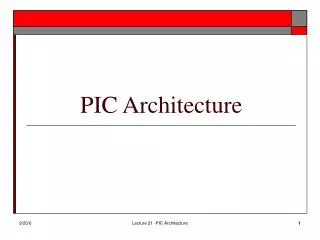 PIC Architecture