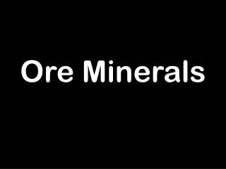 ore minerals