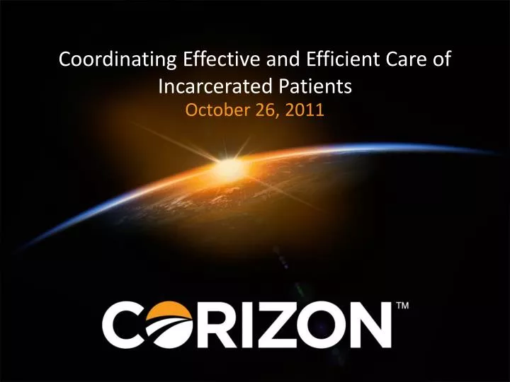coordinating effective and efficient care of incarcerated patients