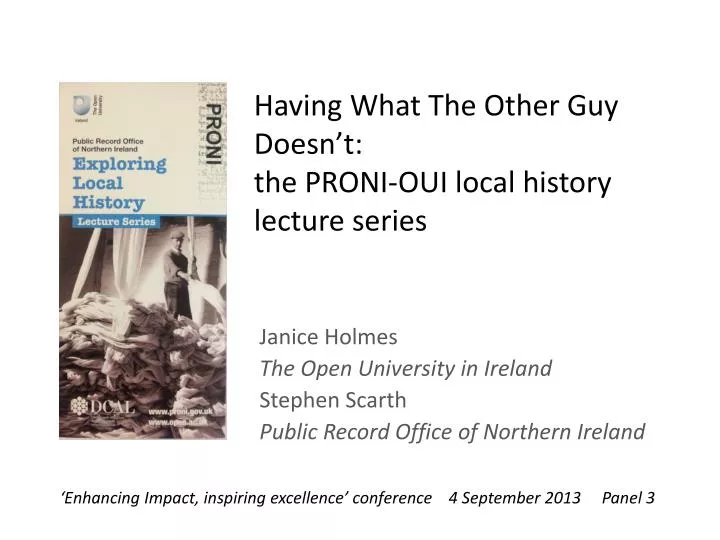 having what the other guy doesn t the proni oui local history lecture series