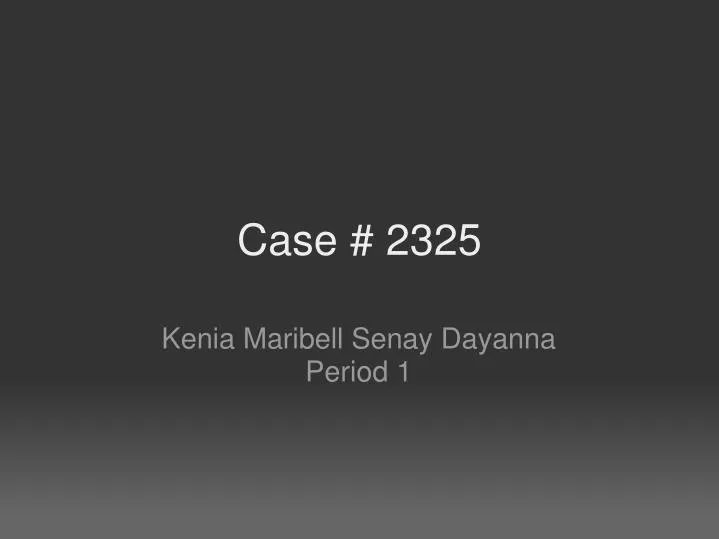 case 2325