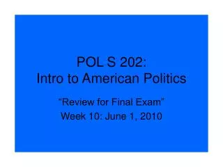 POL S 202: Intro to American Politics