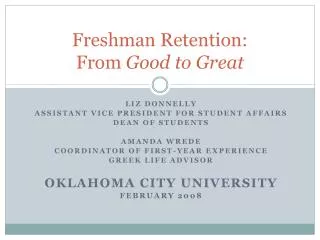 Freshman Retention: From Good to Great
