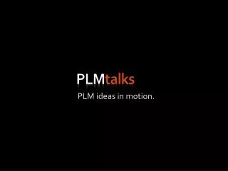 PLM talks