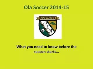 Ola Soccer 2014-15