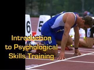 Introduction to Psychological Skills Training