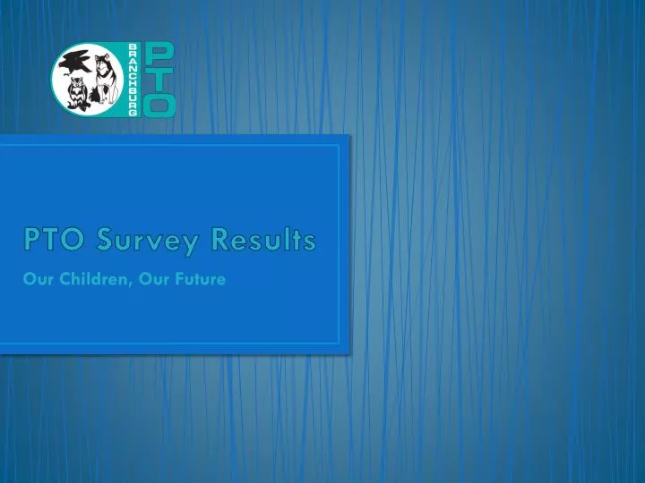 pto survey results