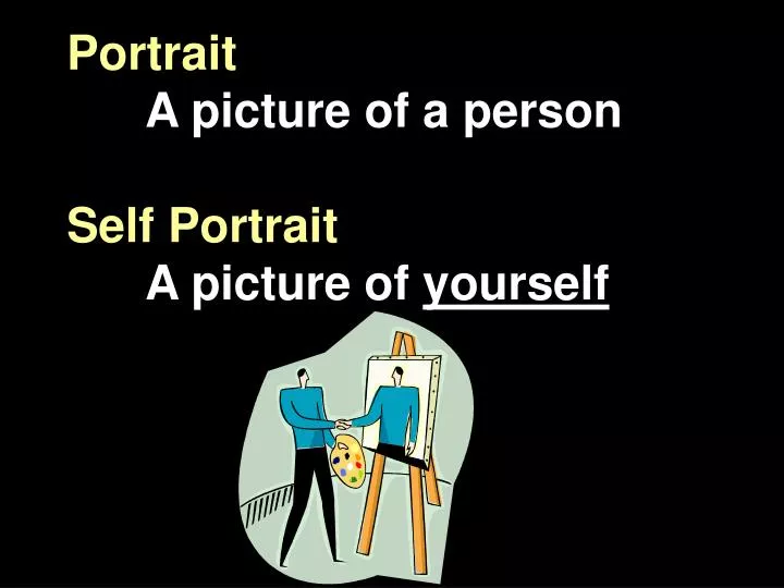 portrait a picture of a person self portrait a picture of yourself