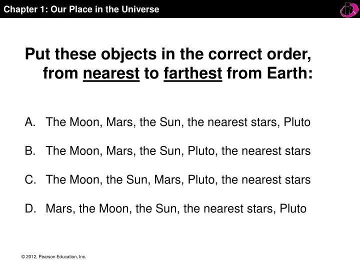 put these objects in the correct order from nearest to farthest from earth