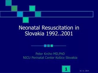 Neonatal Resuscitation in Slovakia 1992..2001