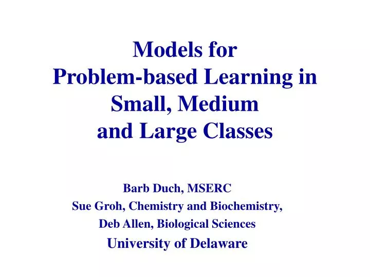 models for problem based learning in small medium and large classes