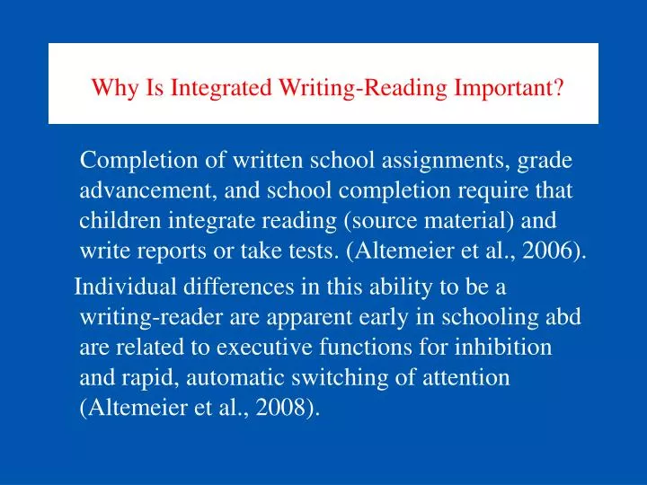 why is integrated writing reading important