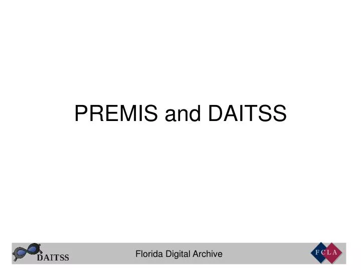 premis and daitss