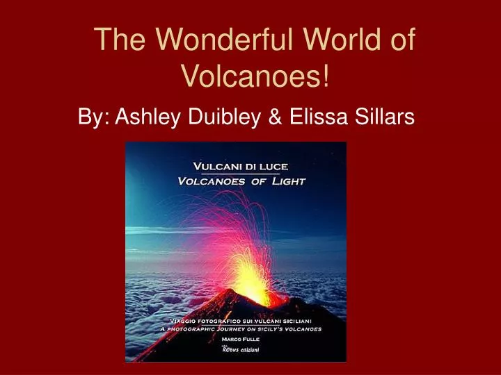 the wonderful world of volcanoes