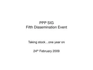 PPP SIG Fifth Dissemination Event