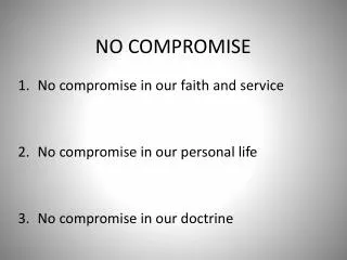 NO COMPROMISE