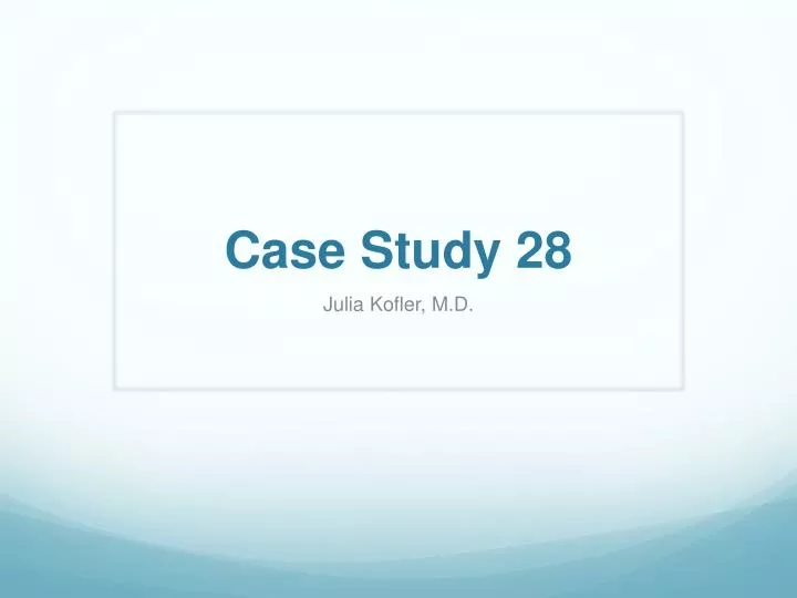 case study 28