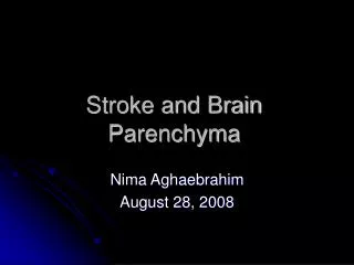 Stroke and Brain Parenchyma