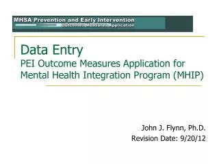 Data Entry PEI Outcome Measures Application for Mental Health Integration Program (MHIP)