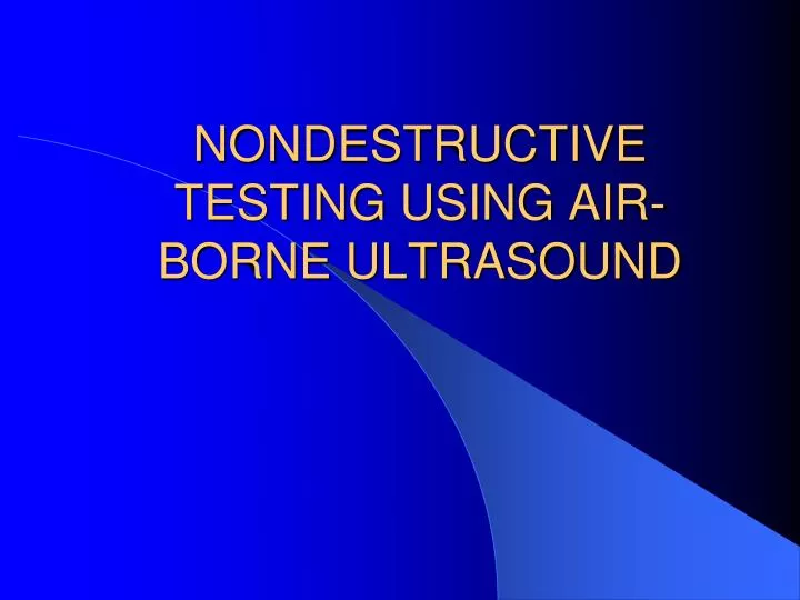 nondestructive testing using air borne ultrasound