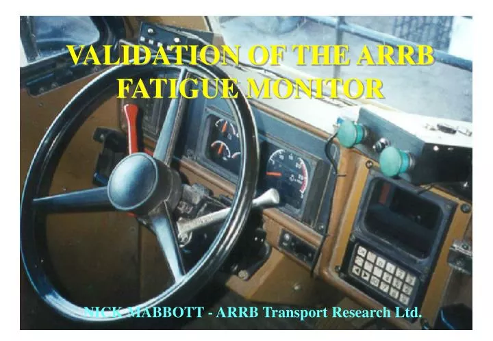 validation of the arrb fatigue monitor nick mabbott arrb transport research ltd