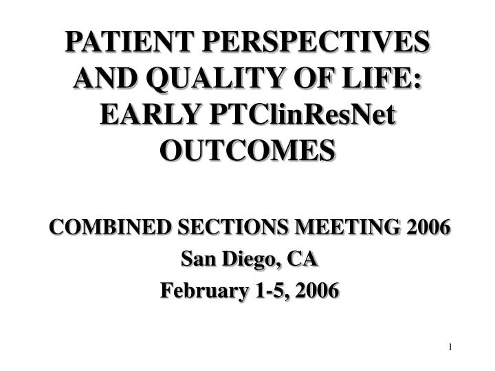 patient perspectives and quality of life early ptclinresnet outcomes