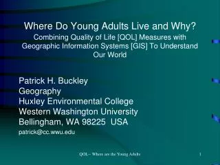 Patrick H. Buckley Geography Huxley Environmental College Western Washington University