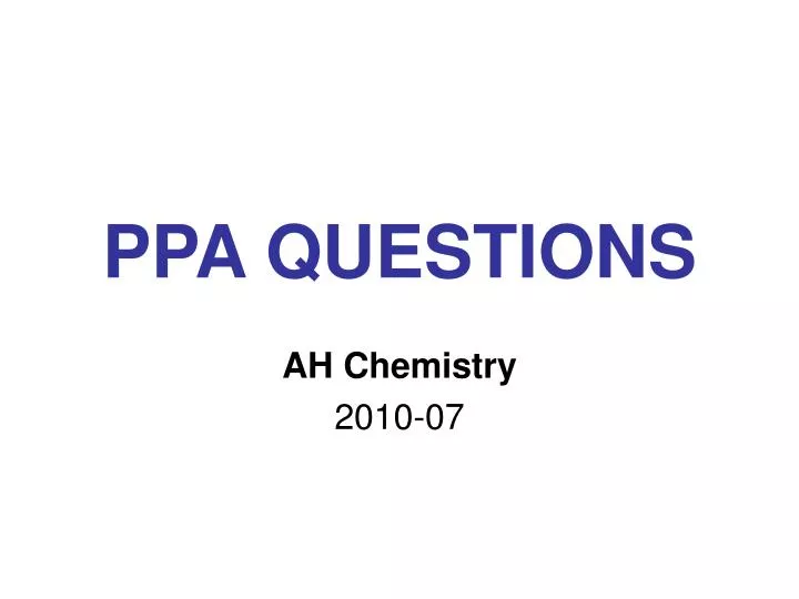 ppa questions