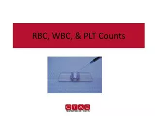 RBC, WBC, &amp; PLT Counts