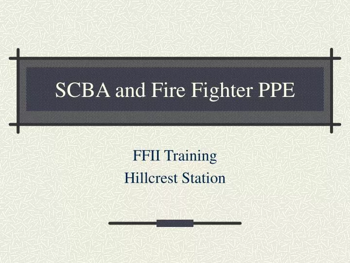 scba and fire fighter ppe