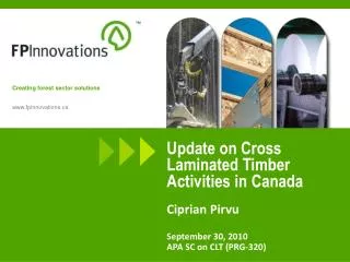 Update on Cross Laminated Timber Activities in Canada