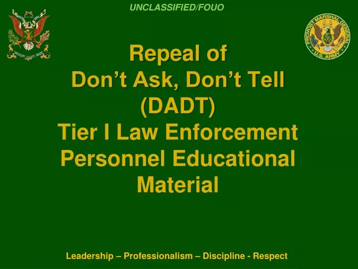 repeal of don t ask don t tell dadt tier i law enforcement personnel educational material