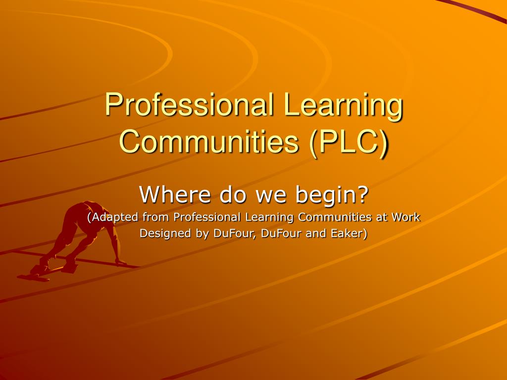 PPT - Building Professional Learning Communities to Enhance Student ...