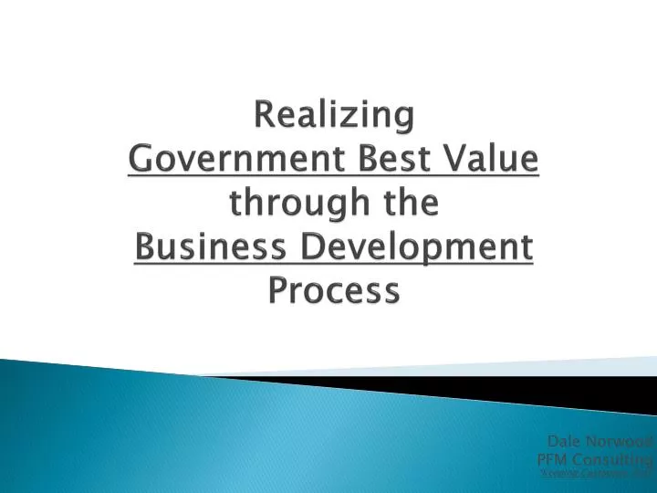 realizing government best value through the business development process