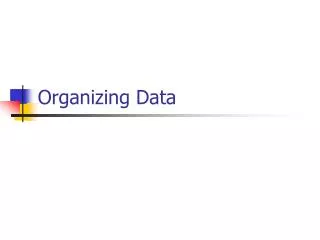 Organizing Data