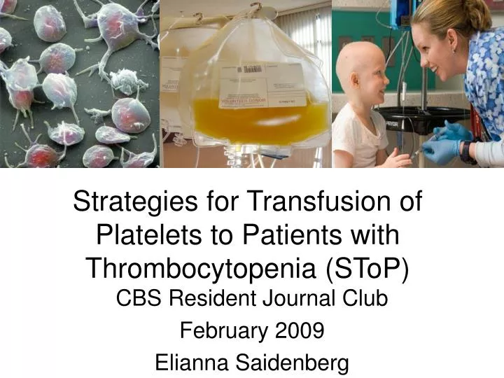 strategies for transfusion of platelets to patients with thrombocytopenia stop