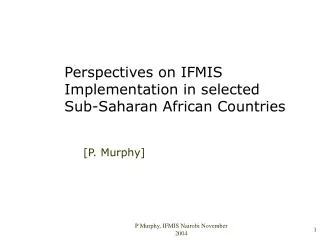 Perspectives on IFMIS Implementation in selected Sub-Saharan African Countries